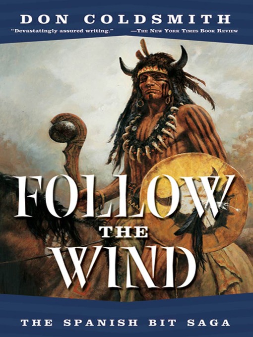 Title details for Follow the Wind by Don Coldsmith - Available